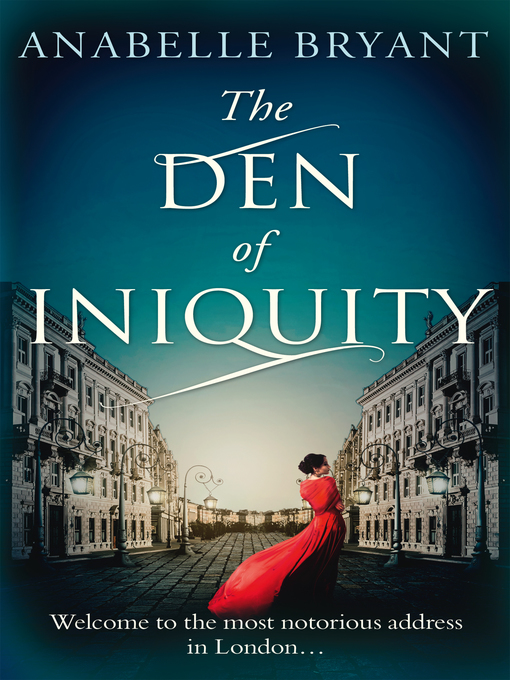 Title details for The Den of Iniquity by Anabelle Bryant - Available